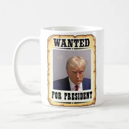 Trump Wanted For President Mug Shot Classic Mug